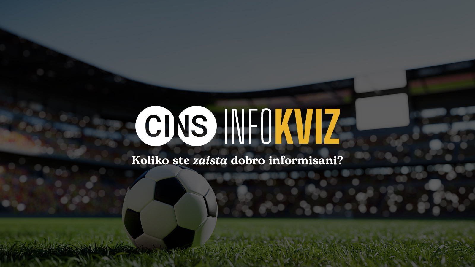 CINS Info kviz #134 – 17.7.2026.